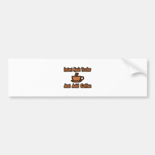 Instant Music Teacher...Just Add Coffee Bumper Sticker