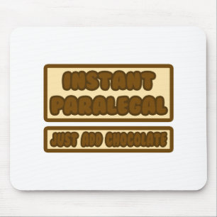 Instant Paralegal ... Just Add Chocolate Mouse Pad