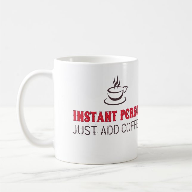 Instant Person Just Add Coffee Mug (Left)