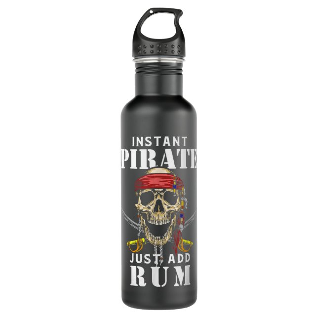 Instant Pirate Just Add Rum Funny Rum Lover 710 Ml Water Bottle (Front)