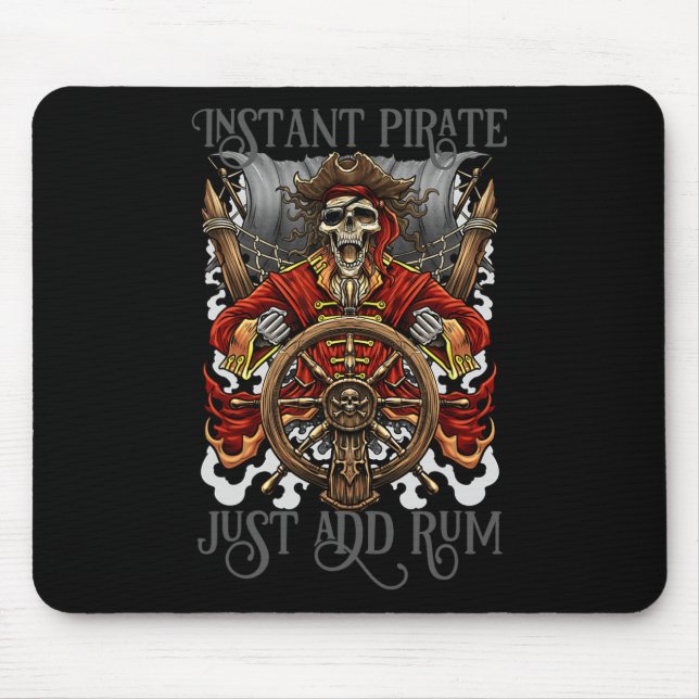 Instant Pirate Just Add Rum Halloween Cruise Pirat Mouse Pad (Front)