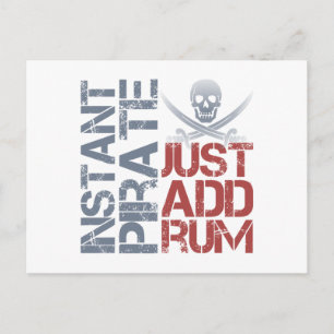 Instant Pirate Just Add Rum Postcard