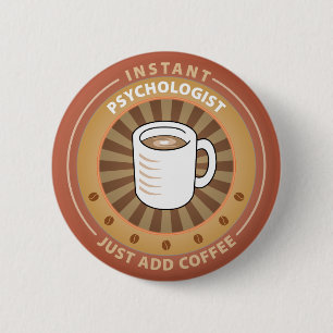 Instant Psychologist 6 Cm Round Badge