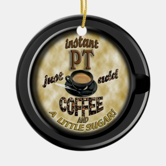 INSTANT PT  ADD COFFEE CHRISTMAS ORNAMENT PHYSICAL (Front)