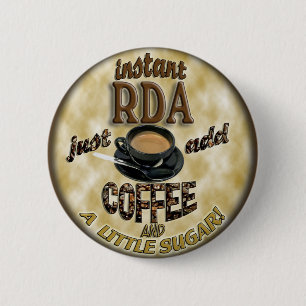 INSTANT RDA  ADD COFFEE DENTAL ASSISTANT 6 CM ROUND BADGE