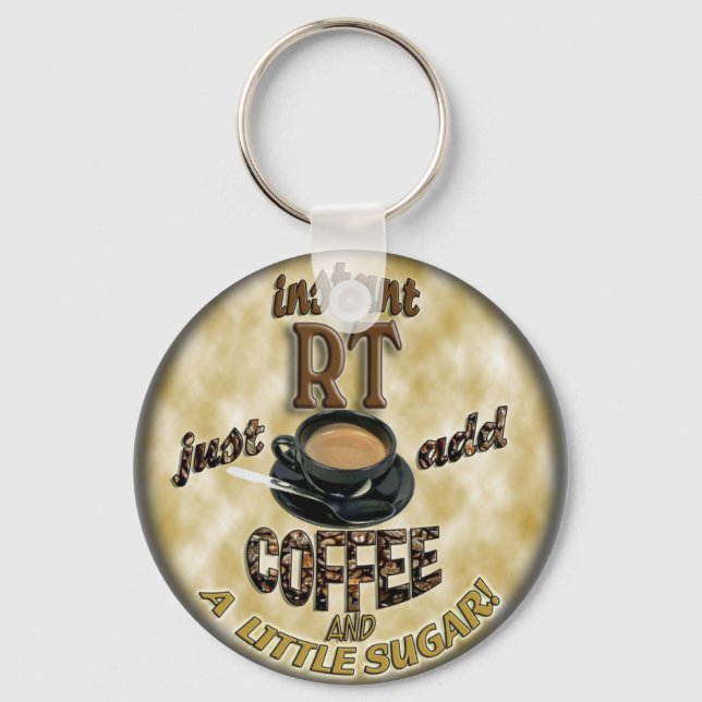 INSTANT RT RADIOLOGY TECH XRAY - ADD COFFEE KEY RING (Front)