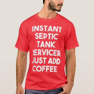 Instant Septic Tank Servicer Just Add Coffee Funn