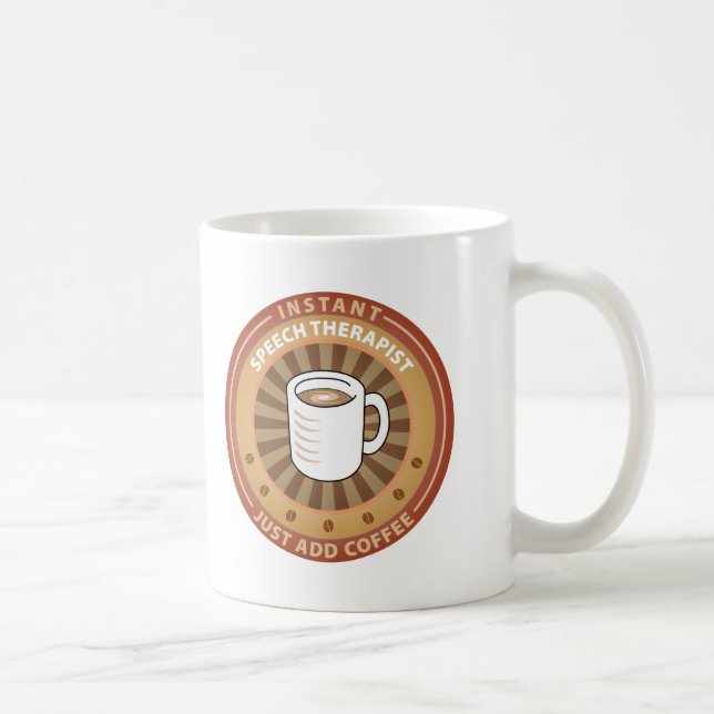 Instant Speech Therapist Coffee Mug (Right)