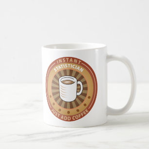 Instant Statistician Coffee Mug