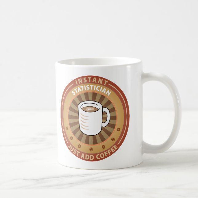 Instant Statistician Coffee Mug (Right)