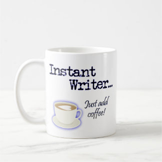 Instant Writer... mug