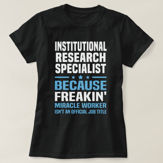 Institutional Research Specialist T-Shirt (Design Front)