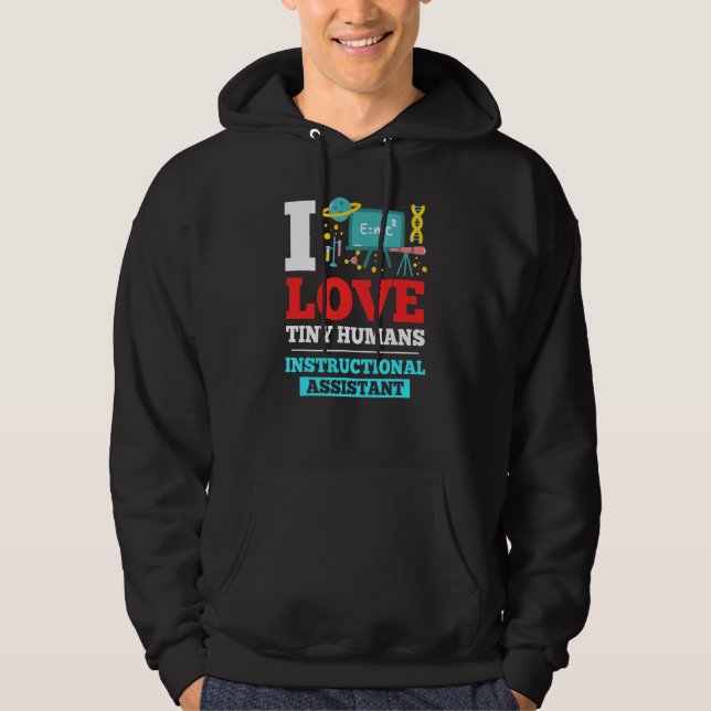 Instructional Assistant Appreciation School Teache Hoodie (Front)