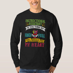 Instructional Assistant Appreciation School Teache T-Shirt