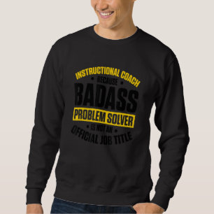 Instructional Assistant School Instructional Coach Sweatshirt