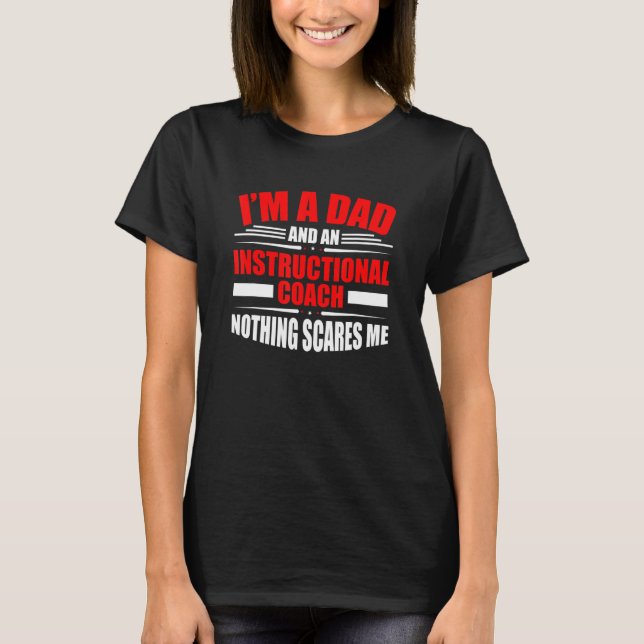 Instructional Assistant School Instructional Coach T-Shirt (Front)
