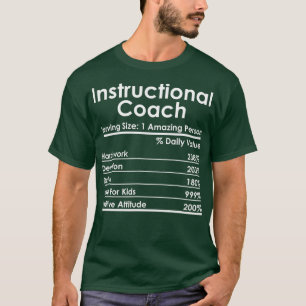 Instructional Coach Nutrition Facts Coach Gift T-Shirt
