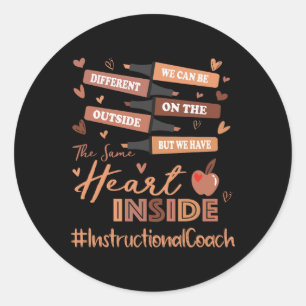 Instructional Coach We Can Be Different Black Hist Classic Round Sticker