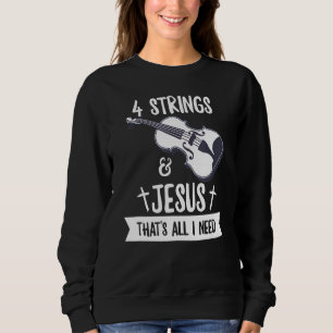 Instrument Violin For A Violin Player Sweatshirt