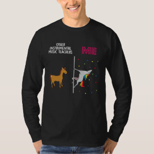 Instrumental Music Teacher Unicorn Others You T-Shirt