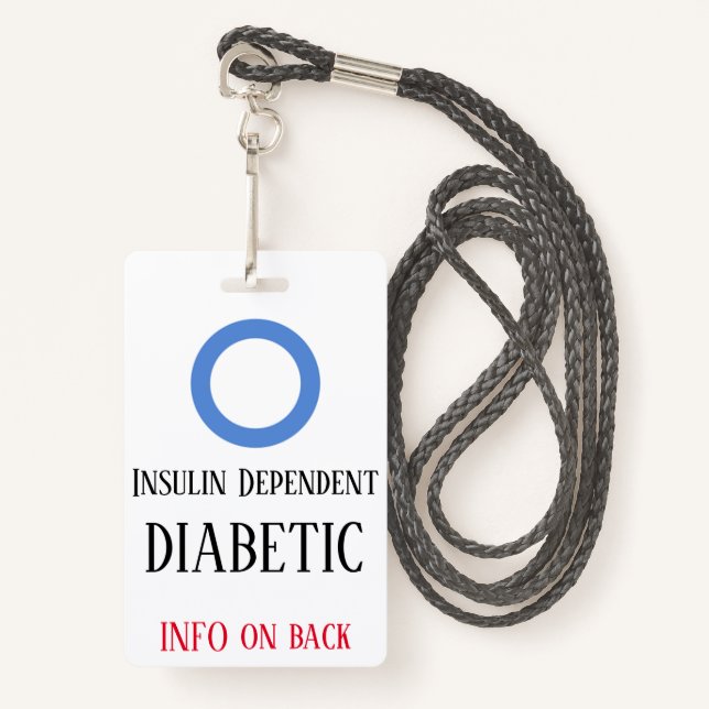 Insulin Dependent Diabetic  Badge with lanyard ID Badge (Front with Lanyard)
