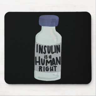 Insulin Is A Human Right Diabetes Awareness Insuli Mouse Pad