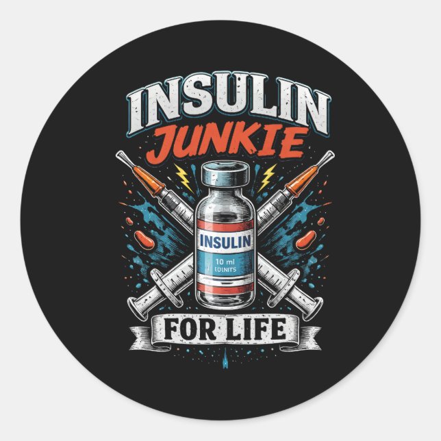 Insulin Junkie For Life Classic Round Sticker (Front)