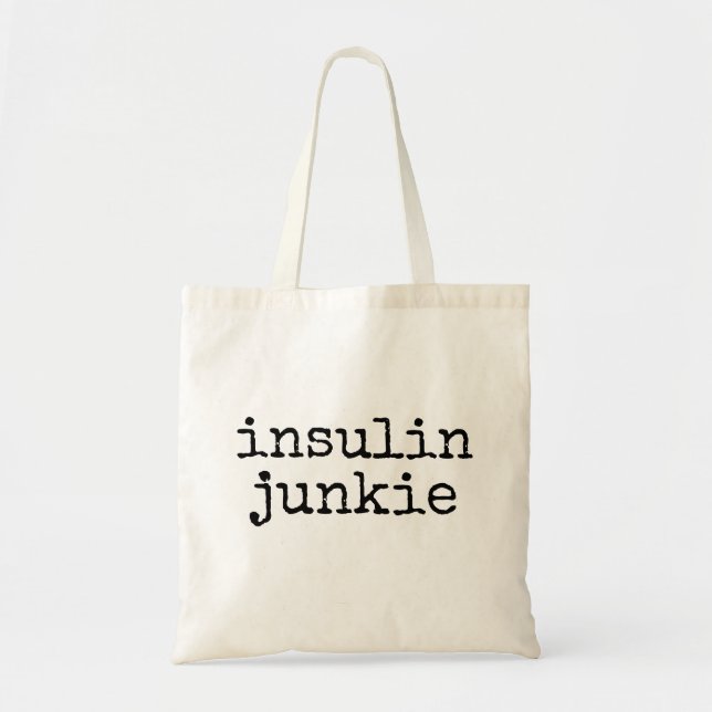 Insulin junkie tote bag (Front)