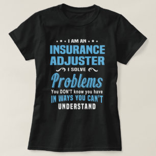 Insurance Adjuster T-Shirt