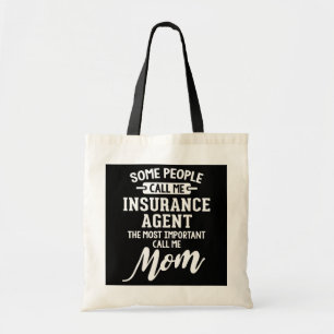 Insurance Agent Mum Gift Call Me Mum  Tote Bag