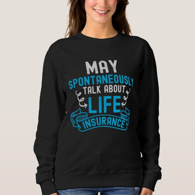 Insurance Agent Sweatshirt (Front)