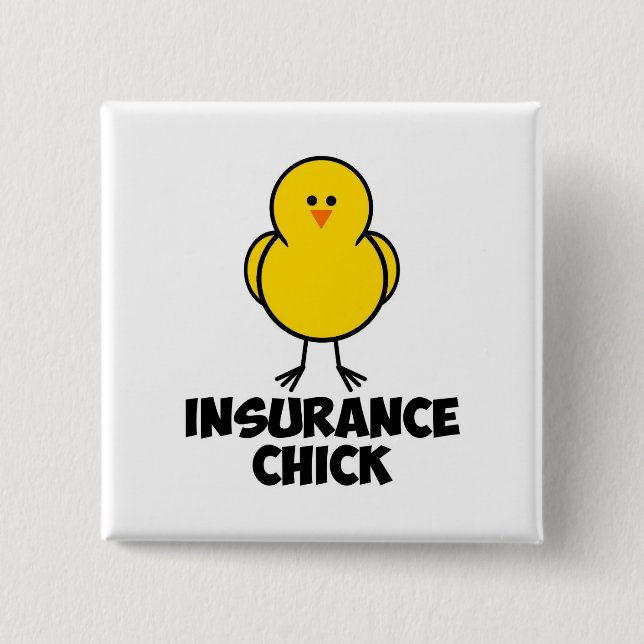 Insurance Chick 15 Cm Square Badge (Front)