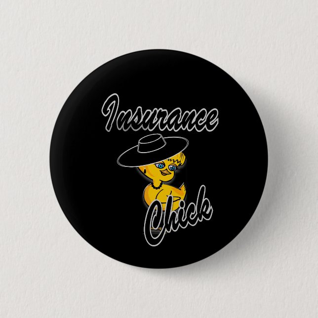 Insurance Chick #4 6 Cm Round Badge (Front)