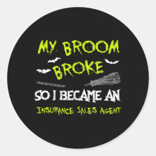 Insurance Sales Agent Halloween Costume Shirt Classic Round Sticker
