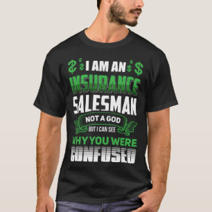Insurance Salesman God Coworker Colleague Work T-Shirt