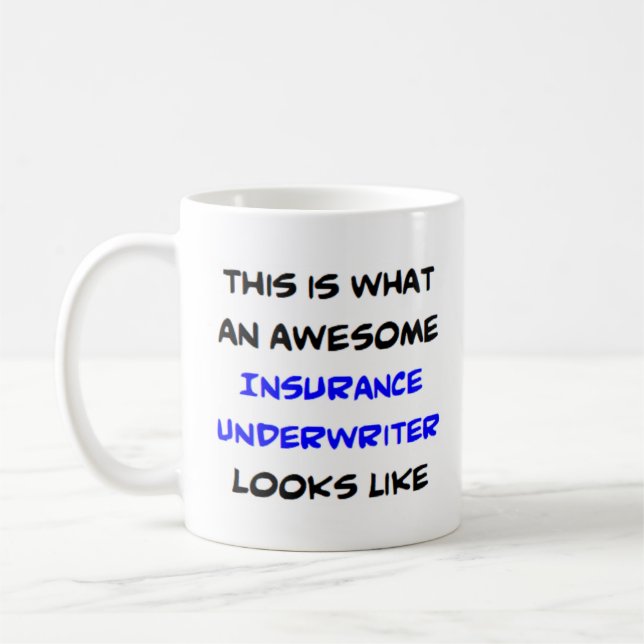 insurance underwriter, awesome coffee mug (Left)