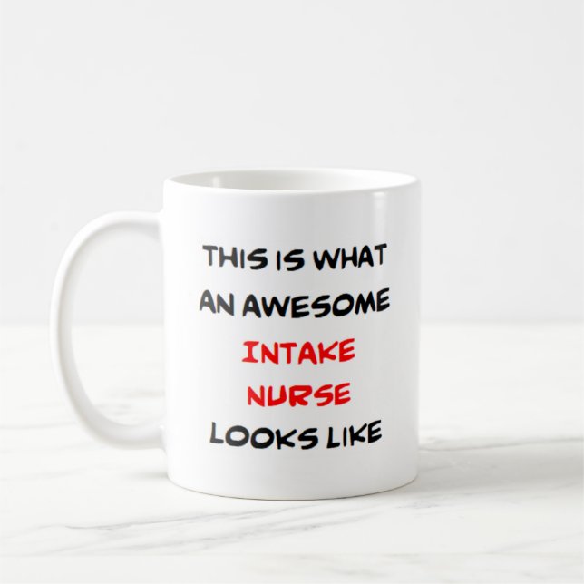 intake nurse, awesome coffee mug (Left)