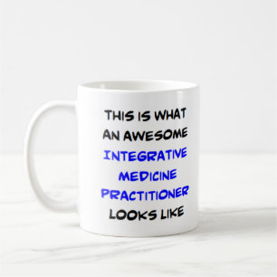 integrative medicine practitioner, awesome coffee mug