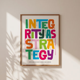 Integrity As Strategy - Typography Print |Wall Art