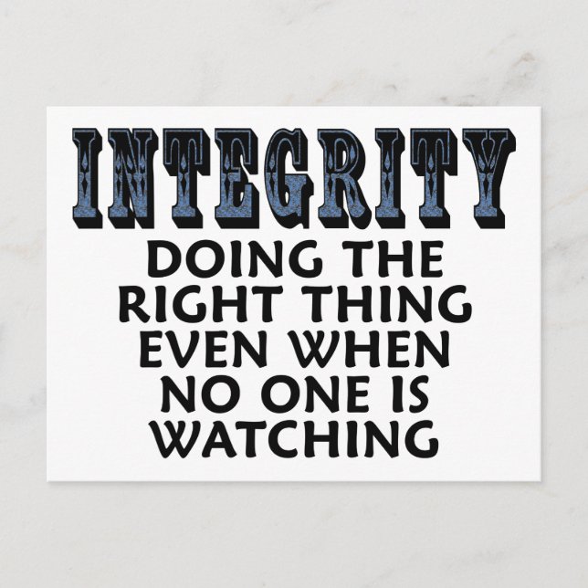 Integrity: Doing the right thing even when... Postcard (Front)