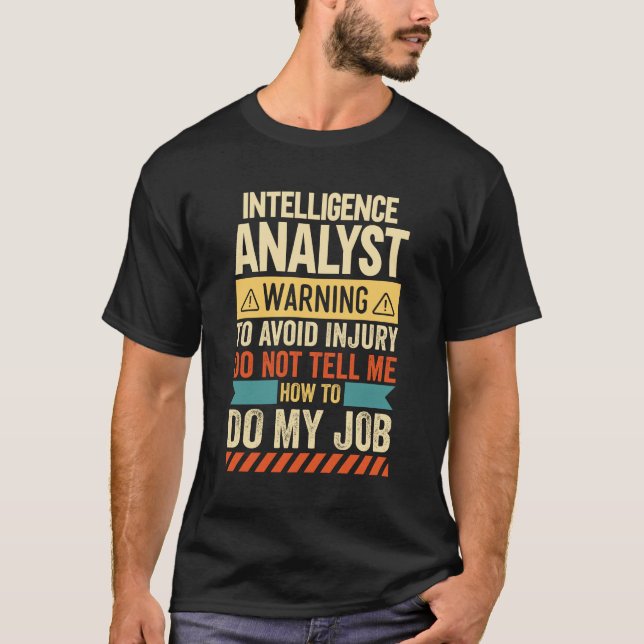 Intelligence Analyst Warning T-Shirt (Front)