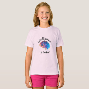 Intelligence Is Lethal  T-Shirt
