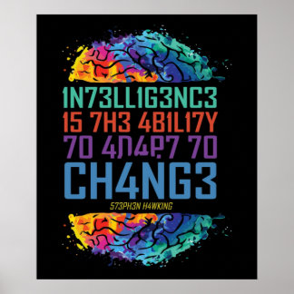 Intelligence Is The Ability To Adapt To Change Poster
