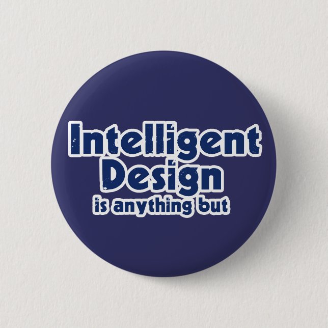 Intelligent Design 6 Cm Round Badge (Front)