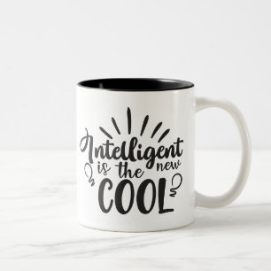 Intelligent Is The New Cool Attitude Goals Success Two-Tone Coffee Mug