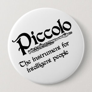 Intelligent Piccolo 10 Cm Round Badge