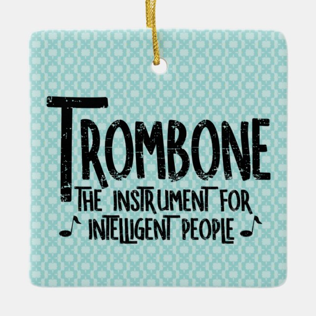 Intelligent Trombone Rough Text Ceramic Ornament (Front)