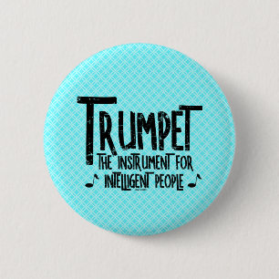 Intelligent Trumpet Rough Text 6 Cm Round Badge