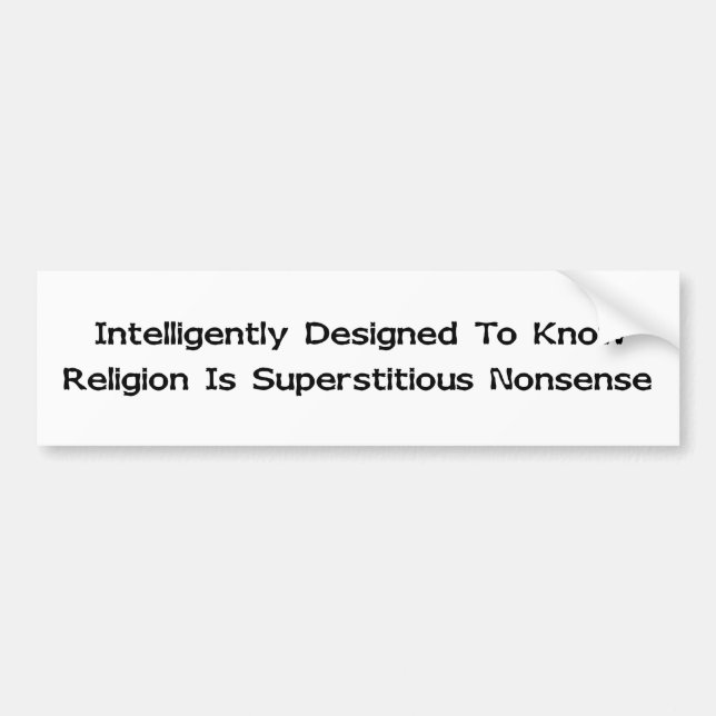 Intelligently Designed Bumper Sticker (Front)