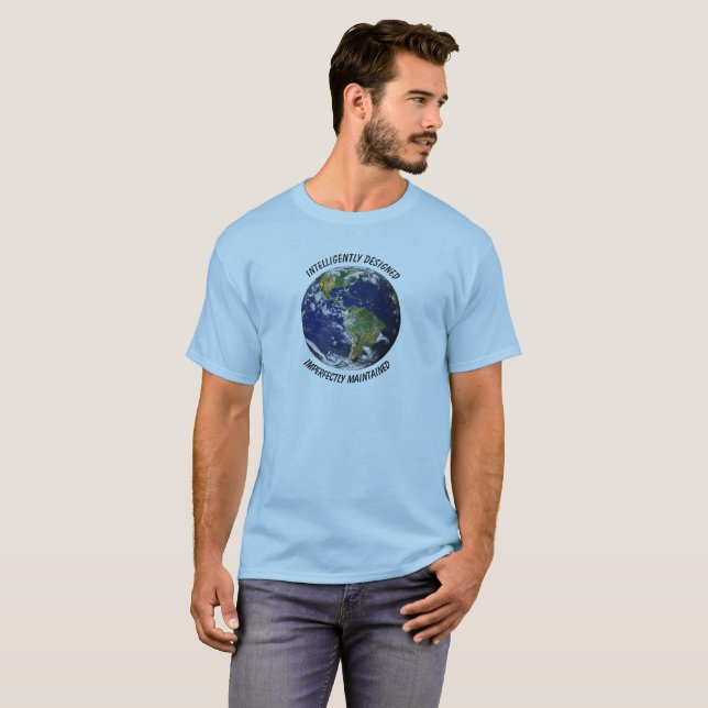 Intelligently Designed Earth T-Shirt (Front Full)